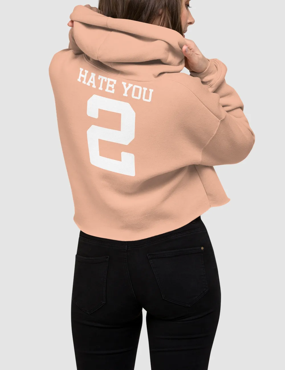 Hate you 2 | Back Print Crop Hoodie