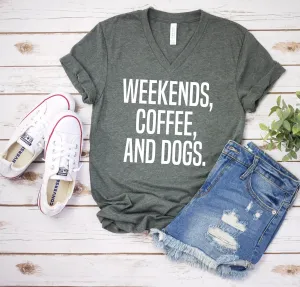 Weekends Coffee and Dogs T Shirt - Dog Coffee Lover Shirt- Pet Rescue T Shirt - Funny Dog Mom Shirt