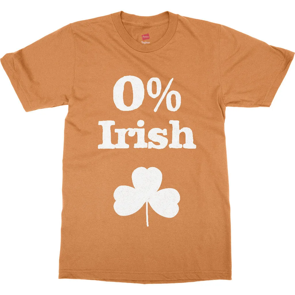 Zero Precent Irish Funny Shirt - Perfect for St. Patrick's Day